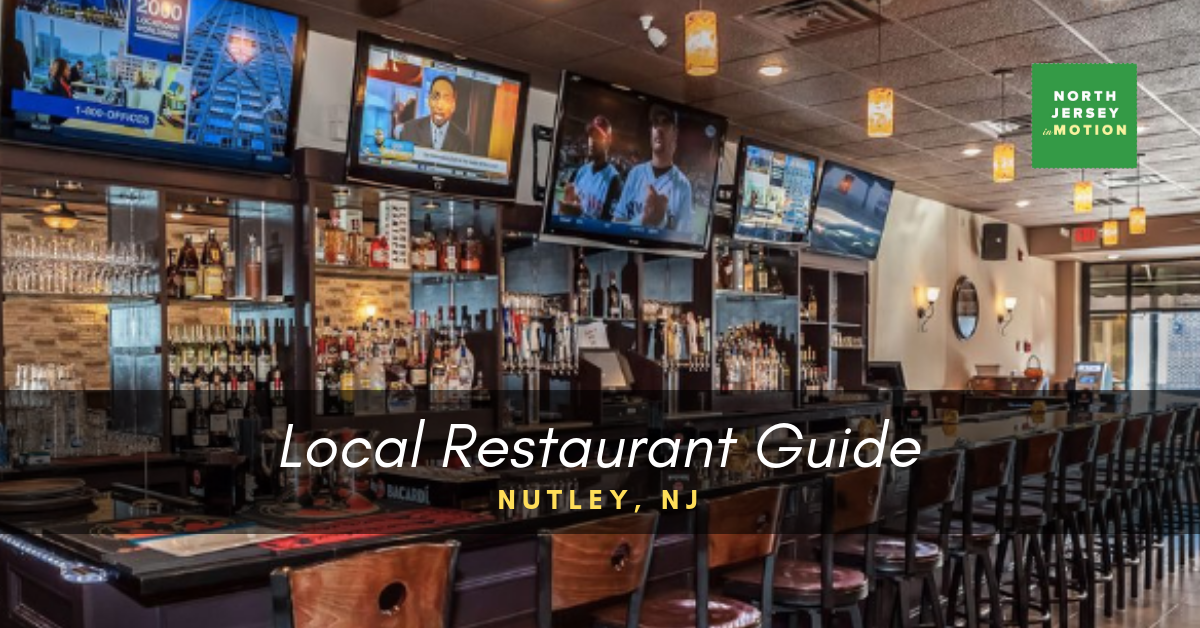 Nutley, New Jersey: Local Restaurant Guide - North Jersey InMotion